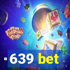 639 bet